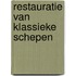 Restauratie van klassieke schepen