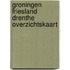 Groningen friesland drenthe overzichtskaart