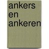 Ankers en ankeren by Hin