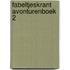 Fabeltjeskrant avonturenboek 2