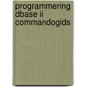 Programmering dbase ii commandogids door Maccharen
