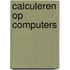 Calculeren op computers