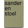 Sander en Stoel door J.S. Minkema