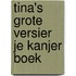 Tina's grote versier je kanjer boek