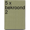 5 x bekroond 2 by Meindert Dejong