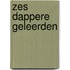 Zes dappere geleerden
