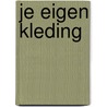 Je eigen kleding by Stam