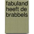 Fabuland heeft de brabbels