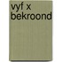 Vyf x bekroond