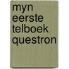 Myn eerste telboek questron by William Dietz