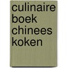 Culinaire boek chinees koken by Spencer Smith