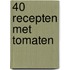 40 recepten met tomaten