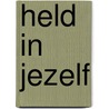 Held in jezelf by Diane Pearson