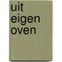 Uit eigen oven
