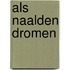 Als naalden dromen