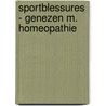 Sportblessures - genezen m. homeopathie door Speight