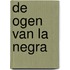 De ogen van La Negra