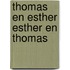 Thomas en esther esther en thomas