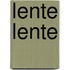 Lente lente