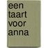 Een taart voor Anna