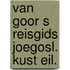Van goor s reisgids joegosl. kust eil.