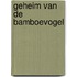 Geheim van de bamboevogel