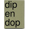 Dip en dop by Roggeveen