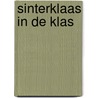Sinterklaas in de klas door M. van Tilburg