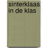 Sinterklaas in de klas by M. van Tilburg