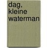 Dag, kleine waterman by J. Astrop