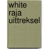 White raja uittreksel