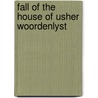 Fall of the house of usher woordenlyst door E.A. Poe