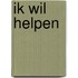 Ik wil helpen