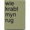Wie krabt myn rug door Noland