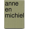Anne en michiel door Dick Bruna