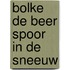 Bolke de beer spoor in de sneeuw