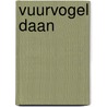 Vuurvogel daan by Valk