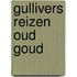 Gullivers reizen oud goud