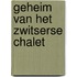 Geheim van het zwitserse chalet