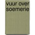 Vuur over soemerie