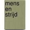 Mens en strijd by Unknown