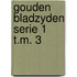 Gouden bladzyden serie 1 t.m. 3