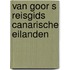 Van goor s reisgids canarische eilanden