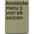 Feestelyke menu s voor elk seizoen