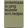 Sinterklaas is jarig leukste sint.liedjes by Wernher Von Braun