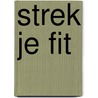 Strek je fit by Alter