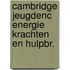 Cambridge jeugdenc energie krachten en hulpbr.