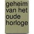 Geheim van het oude horloge