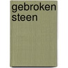 Gebroken steen door Sereyns