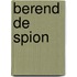 Berend de spion